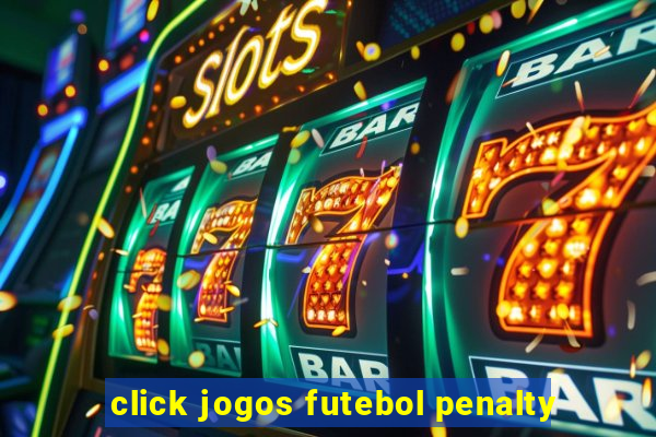 click jogos futebol penalty